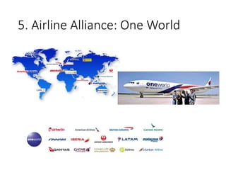 5. Airline Alliance: One World
 
