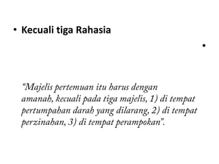 • Kecuali tiga Rahasia
                         •
 