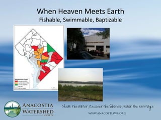 When Heaven Meets Earth
Fishable, Swimmable, Baptizable
 