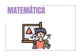MATEMÁTICA
 