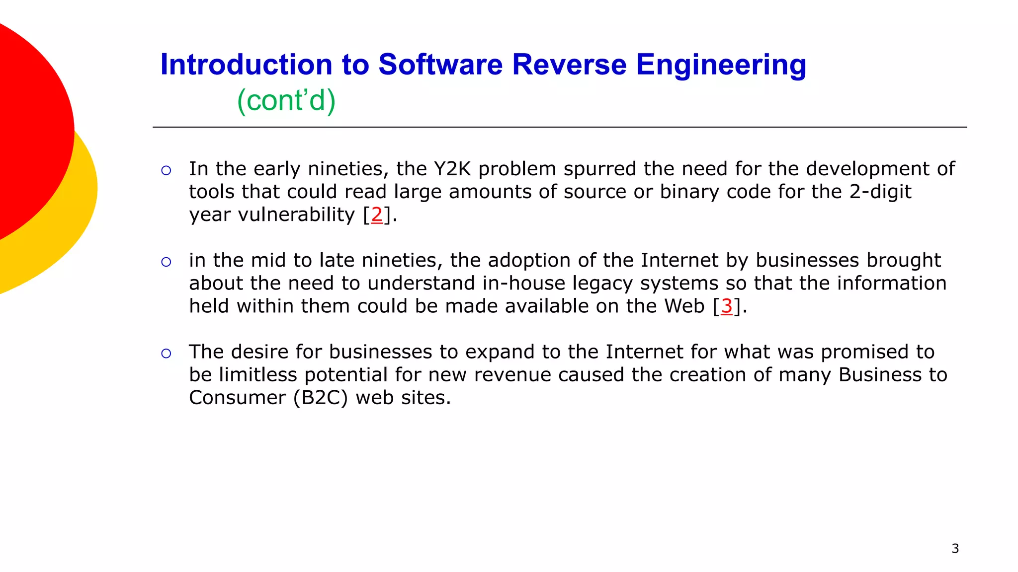 Applying Anti-Reversing Techniques to Machine Code
Introduction, Motivation, and Considerations
 Compiler failures on “pathological” programs occur because compiler test cases
are most often coded by people.
 Test cases are not typically generated by some sophisticated tool that knows
how to try every fringe case and surface every bug.
 Therefore we should not be surprised if some compilers have difficulty with
obfuscated source code.
 We now investigate the technique Eliminating Symbolic Information as it
applies to machine code.
 We previously looked at this technique in Applying Anti-Reversing
Techniques to Java Bytecode.
3
 