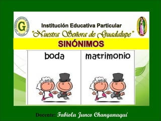 Docente: Fabiola Junco Changanaquí