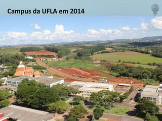 Campus da UFLA em 2014
 
