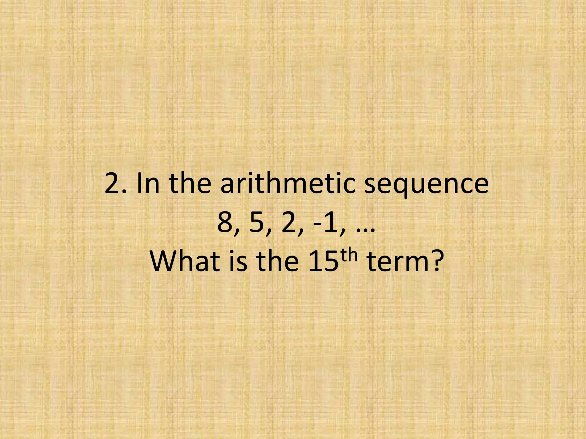Arithmetic Sequence: Finding the nth Term | PPTX