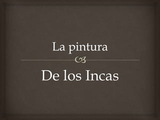 De los Incas
