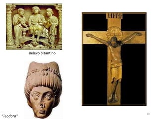 Relevo bizantino




                               18
"Teodora"
 