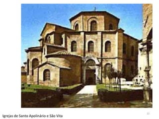 22
Igrejas de Santo Apolinário e São Vita
 