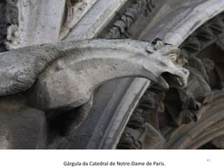 41
Gárgula da Catedral de Notre-Dame de Paris.
 
