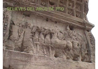 RELIEVES DEL ARCO DE TITO
 