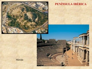 PENÍNSULA IBÉRICA

Mérida

 
