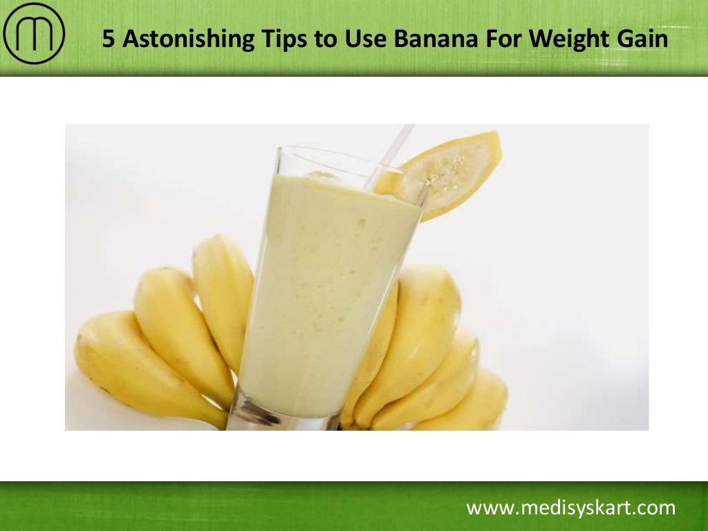 5 Astonishing Tips to Use Banana For Weight Gain