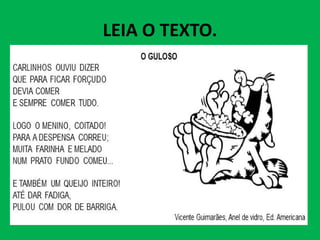 LEIA O TEXTO.
 