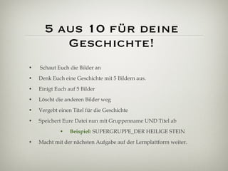 5 aus 10 für deine Geschichte! ,[object Object],[object Object],[object Object],[object Object],[object Object],[object Object],[object Object],[object Object]