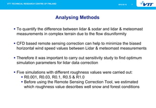 2012-02-12   7




                         Analysing Methods

§  To quantify the difference between lidar & sodar and li...