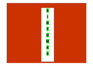 S
I
N
T
O
M
A
S

 