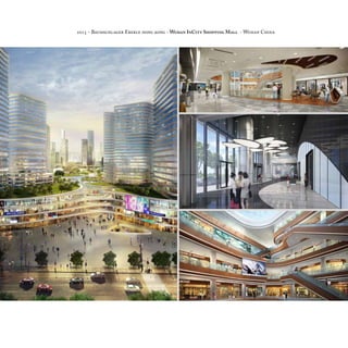 2015 - Baumschlager Eberle hong kong - Wuhan InCity Shopping Mall - Wuhan China
 