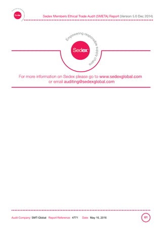 
Audit Company: SMT-Global Report Reference: 4771 Date: May 16, 2016 61
 