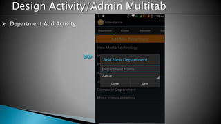 Design Activity/Admin Multitab
 Department Add Activity
 