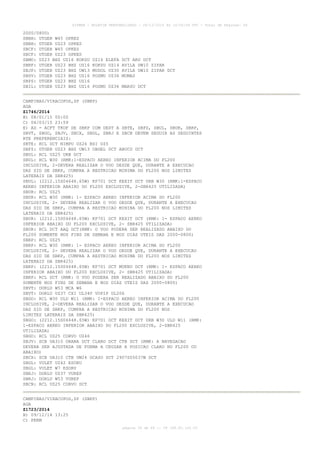 AISWEB - BOLETIM PERSONALIZADO - 28/12/2014 às 14:55:54 UTC - Total de Páginas: 64
página 34 de 64 :: IP 189.62.162.43
2000/0800)
SBBH: UTGER W45 OPKES
SBBH: UTGER UZ23 OPKES
SBCF: UTGER W45 OPKES
SBCF: UTGER UZ23 OPKES
SBMO: UZ23 BHZ UZ16 KOKSU UZ14 ELEFA DCT ARU DCT
SBRF: UTGER UZ23 BHZ UZ16 KOKSU UZ14 AVILA UW10 ZIPAR
SBJP: UTGER UZ23 BHZ UW13 MUDOL UZ30 AVILA UW10 ZIPAR DCT
SBSV: UTGER UZ23 BHZ UZ16 POSMU UZ36 MUMAS
SBPS: UTGER UZ23 BHZ UZ16
SBIL: UTGER UZ23 BHZ UZ16 POSMU UZ36 MARSU DCT
CAMPINAS/VIRACOPOS,SP (SBKP)
AGA
Z1746/2014
B) 08/01/15 00:00
C) 04/03/15 23:59
E) AD - ACFT TKOF DE SBKP COM DEST A SBTE, SBFZ, SBUL, SBUR, SBRP,
SBVT, SBGO, SBJV, SBCX, SBGL, SBRJ E SBCN DEVEM SEGUIR AS SEGUINTES
RTE PREFERENCIAIS:
SBTE: RCL DCT NIMPU UZ26 BSI UZ5
SBFZ: UTGER UZ23 BHZ UW13 OBGEL DCT ABUCU DCT
SBUL: RCL UZ25 URB DCT
SBUL: RCL W30 (RMK:1-ESPACO AEREO INFERIOR ACIMA DO FL200
INCLUSIVE, 2-DEVERA REALIZAR O VOO DESDE QUE, DURANTE A EXECUCAO
DAS SID DE SBKP, CUMPRA A RESTRICAO MINIMA DO FL200 NOS LIMITES
LATERAIS DA SBR425)
SBUL: (2212.15S04648.65W) KP701 DCT KEXIT DCT URB W30 (RMK:1-ESPACO
AEREO INFERIOR ABAIXO DO FL200 EXCLUSIVE, 2-SBR425 UTILIZADA)
SBUR: RCL UZ25
SBUR: RCL W30 (RMK: 1- ESPACO AEREO INFERIOR ACIMA DO FL200
INCLUSIVE, 2- DEVERA REALIZAR O VOO DESDE QUE, DURANTE A EXECUCAO
DAS SID DE SBKP, CUMPRA A RESTRICAO MININA DO FL200 NOS LIMITES
LATERAIS DA SBR425)
SBUR: (2212.15S04648.65W) KP701 DCT KEXIT DCT (RMK: 1- ESPACO AEREO
INFERIOR ABAIXO DO FL200 EXCLUSIVE, 2- SBR425 UTILIZADA)
SBUR: RCL DCT AAQ DCT(RMK: O VOO PODERA SER REALIZADO ABAIXO DO
FL200 SOMENTE NOS FINS DE SEMANA E NOS DIAS UTEIS DAS 2000-0800)
SBRP: RCL UZ25
SBRP: RCL W30 (RMK: 1- ESPACO AEREO INFERIOR ACIMA DO FL200
INCLUSIVE, 2- DEVERA REALIZAR O VOO DESDE QUE, DURANTE A EXECUCAO
DAS SID DE SBKP, CUMPRA A RESTRICAO MINIMA DO FL200 NOS LIMITES
LATERAIS DA SBR425)
SBRP: (2212.15S04648.65W) KP701 DCT MUKNU DCT (RMK: 1- ESPACO AEREO
INFERIOR ABAIXO DO FL200 EXCLUSIVE, 2- SBR425 UTILIZADA)
SBRP: RCL DCT (RMK: O VOO PODERA SER REALIZADO ABAIXO DO FL200
SOMENTE NOS FINS DE SEMANA E NOS DIAS UTEIS DAS 2000-0800)
SBVT: DORLU W53 MCA W6
SBVT: DORLU UZ37 CXI UL340 VUPIP UL206
SBGO: RCL W30 ULD W11 (RMK: 1-ESPACO AEREO INFERIOR ACIMA DO FL200
INCLUSIVE, 2-DEVERA REALIZAR O VOO DESDE QUE, DURANTE A EXECUCAO
DAS SID DE SBKP, CUMPRA A RESTRICAO MINIMA DO FL200 NOS
LIMITES LATERAIS DA SBR425)
SBGO: (2212.15S04648.65W) KP701 DCT KEXIT DCT URB W30 ULD W11 (RMK:
1-ESPACO AEREO INFERIOR ABAIXO DO FL200 EXCLUSIVE, 2-SBR425
UTILIZADA)
SBGO: RCL UZ25 CORVO UZ46
SBJV: SCB UA310 ORANA DCT CLARO DCT CTB DCT (RMK: A NAVEGACAO
DEVERA SER AJUSTADA DE FORMA A CRUZAR A POSICAO CLARO NO FL200 OU
ABAIXO)
SBCX: SCB UA310 CTB UW24 OCASO DCT 2907S05037W DCT
SBGL: VULET UZ42 ESORU
SBGL: VULET W7 ESORU
SBRJ: DORLU UZ37 VUREP
SBRJ: DORLU W53 VUREP
SBCN: RCL UZ25 CORVO DCT
CAMPINAS/VIRACOPOS,SP (SBKP)
AGA
Z1723/2014
B) 09/12/14 13:25
C) PERM
 