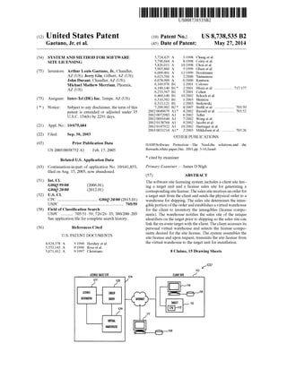 USOO8738535B2
(12) United States Patent (10) Patent N0.: US 8,738,535 B2
Gaetano, Jr. et al. (45) Date of Patent: May 27, 2014
(54) SYSTEM AND METHOD FOR SOFTWARE 5,724,425 A 3/1998 Chang et al.
SITE LICENSING 5,790,664 A 8/1998 Coley et 31.
5,826,011 A 10/1998 Chou et al.
(75) Inventors: Arthur Louis Gaetano, Jr., Chandler, i gisgtlrgggrll'
AZ (Us); Jerry Gill,Gi1berI,AZ(U$); 6,023,766 A 2/2000 Yamamura
John Durant, Chandler, AZ (US); 6,078,909 A 6/2000 Knutson
Michael Mathew Merriam, Phoenix, 6,169,976 B1 10001 (3910550
AZ (Us) 6,189,146 B1* 2/2001 Mlsra et al. ................. .. 717/177
6,233,567 B1 5/2001 Cohen
_ 6,460,140 B1 10/2002 Schoch et al.
(73) Ass1gnee: Inter-Tel (DE) Inc, Tempe, AZ (US) 6,510,502 B1 1/2003 Shimizu
6,513,121 B1 1/2003 Serkowski
( * ) Notice: Subject to any disclaimer, the term of this 7,209,902 B2 * 4/2007 Ste?k et a1. ................... .. 705/59
patent is extended or adjusted under 35 * $115553“ et al~ ~~~~~~~~~~~~~~~~~~ 705/52
e er
U30 1540’) by 2291 days' 2002/0091644 A1 7/2002 Wong 6161.
2002/0138764 A1 9/2002 Jacobs et al.
(21) Appl- NO-I 10/6751684 2002/0147922 A1 10/2002 Hartinger et a1.
' 2003/0033214 A1* 2/2003 Mikkelsen et al. ........... .. 705/26
(22) Flled: Sep. 30, 2003 OTHER PUBLICATIONS
(65) Prior PUblication Data HASP,Software ProtectioniThe Need,the solutions,and the
Us 2005/0038752 A1 Feb 17’ 2005 Rewards,white paper,Dec. 2001, p. 3-16,Israel.
* . .
Related US. Application Data cued by exammer
(63) Continuation-in-part of application No. 10/641,853, Primary Examiner * James D Nigh
?led on Aug. 15, 2003, now abandoned.
(57) ABSTRACT
‘ ‘ e so tware s1te lcensln s stem me u es a c 1ent s1te av(51)II"C1 Th f '1' 'gy '1d 1' '11
G06Q 99/00 (200601) ing a target unit and a license sales site for generating a
G06Q 20/00 (201201) corresponding site license. The sales site receives an order for
(52) U-s- Cl- a target unit from the client and sends the physical order to a
CPC ...................................... G06Q 20/00 (2013.01) warehouse for Shipping The sales Site determines the intan
USPC .......................................................... .. 705/59 gible ponion Ofthe order and establishes a Virtual warehouse
(58) Field Of ClaSSi?catiOIl SeaI‘Ch for the client to inventory the intangibles (license compo
USPC ---------- -- 705/51i59; 726/26i33; 380/20W203 nents). The warehouse noti?es the sales site of the unique
See application ?le fOr complete SBarCh hiSIOI‘y- identi?ers on the target prior to shipping so the sales site can
_ link the en-route target with the client. The client accesses its
(56) References Clted personal virtual warehouse and selects the license compo
U.S. PATENT DOCUMENTS
4,924,378 A 5/1990 Hershey et al.
5,553,143 A 9/1996 Ross etal.
5,671,412 A 9/1997 Christiano
LICENSE SALES SITE 104
2‘” 2’5
LICENSE _ ORDER
GENERATOR [my
209
VIRILIAL
WAREHOUSE
nents desired for the site license. The system assembles the
site license and upon request, transmits the site license from
the virtual warehouse to the target unit for installation.
8 Claims, 15 Drawing Sheets
N115
117
118
 