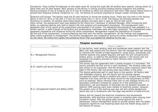 located at NO.41 Xingfeng Industrail Zone Keyan Street Keqiao District Shaoxing City Zhejiang Province China manufactured
trampoline. Total number of employee on the roster were 49, during the audit day 49 workers were present, among whom 23
were male and 26 were female. Main process of the facility is cutting punching welding sewing inspection and packing.
Factory comprise of one-3F building and 1F of one-3F building as office and production with total 7289 square meters which is
rented from Zhejiang Xinfeng Trampoline Co., Ltd. The factory all products exported to foreign market including North
American and Europe. The factory used the ID card machine to record the working hours. There was one shift in this factory,
which is from 07:30 to 17:00 with 1.5 hour for lunch break from 11:30 to 13:00. The factory did provided canteen and
dormitory to workers. All workers were salary-based workers and were paid in cash at 16th of next month
Upon arrival, the assessment team was greeted by Ms Cherry Kim / Assistant of General Manager. After introducing both
sides, an opening meeting was held to explain the visit purpose and assessment procedures. The management team
appeared clear of the nature of the assessment and granted a full access. The requested documentation was prepared in a
timely manner. A walk through of the factory and private/group interviews were also been conducted. The management team
appeared cooperative and receptive during the whole assessment. Management signed the Declaration of Consent.
By the end of the assessment, a closing meeting was held with the facility management. All the findings and suggestions
were clearly explained to management. The facility management was cooperative during the whole assessment and receptive
to the result. Ms Cherry Kim signed the Corrective Action Plan and agreed the deadline for the cap.
Chapter summary
Chapter Chapter Summary
B.1. Management Practice
In the facility, most working rules and procedures were created. But The
BSCI COC was posted with old version. Also the management was advised
to maintain the records of legal regulations, social policy, procedures and
internal systems and update regularly and post the anti-corruption/anti-
bribery policy. In addition the workforce capacity in the factory was not
assessed and properly planned to match delivery order contracts'
expectations.
B.10. Health and Social Facilities
The facility has the agreement with a nearby hospital in 3 kilometer. The
facility provided the first aid kit in each workshop. The drinking water was
free access to all employees. And the drinking water inspection report was
kept in the facility. But one privacy door was broken in the toilet.
B.11. Occupational Health and Safety (OHS)
The factory performed well in most facts in this section. All factory area
was forbidden smoking. But the factory did not provide regular
occupational health checks to workers who were in contact with hazardous
materials and noise and did not keep record for the replacement of PPEs
such as earplugs. About chemical there was no anti-leakage facility (e.g.
secondary container) installed for engine oil in the workshop and
distribution, use and disposal of chemicals are not properly recorded. In
addition 50% warning signs were marked on electrical panels. However,
the graphic color of the warning sign was red with yellow background,
which was not in compliance with the legal requirement of black and the
factory did not inspect the electrical installation and equipments
periodically. 20% electrical control panels in workshop were missing inner
insulation covers. Also the goods were stored against the wall in
warehouse. Factory management failed to provide auditor with the safety
inspection reports for one travelling crane and one forklift being used in
the factory for review.
 