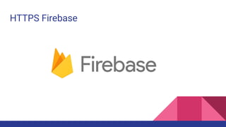 HTTPS Firebase
 