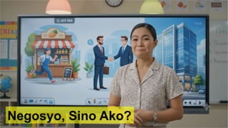 Negosyo, Sino Ako?
 
