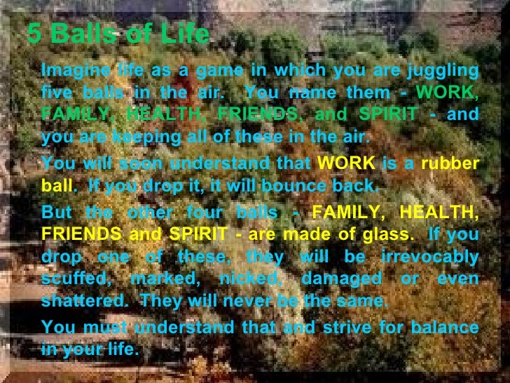 5 Balls Of Life