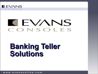 Banking Teller Solutions 