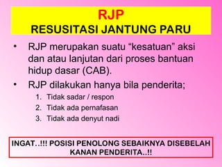 Ppt Rjp 5) BANTUAN HIDUP DASAR pada lingkungan kerja.ppt