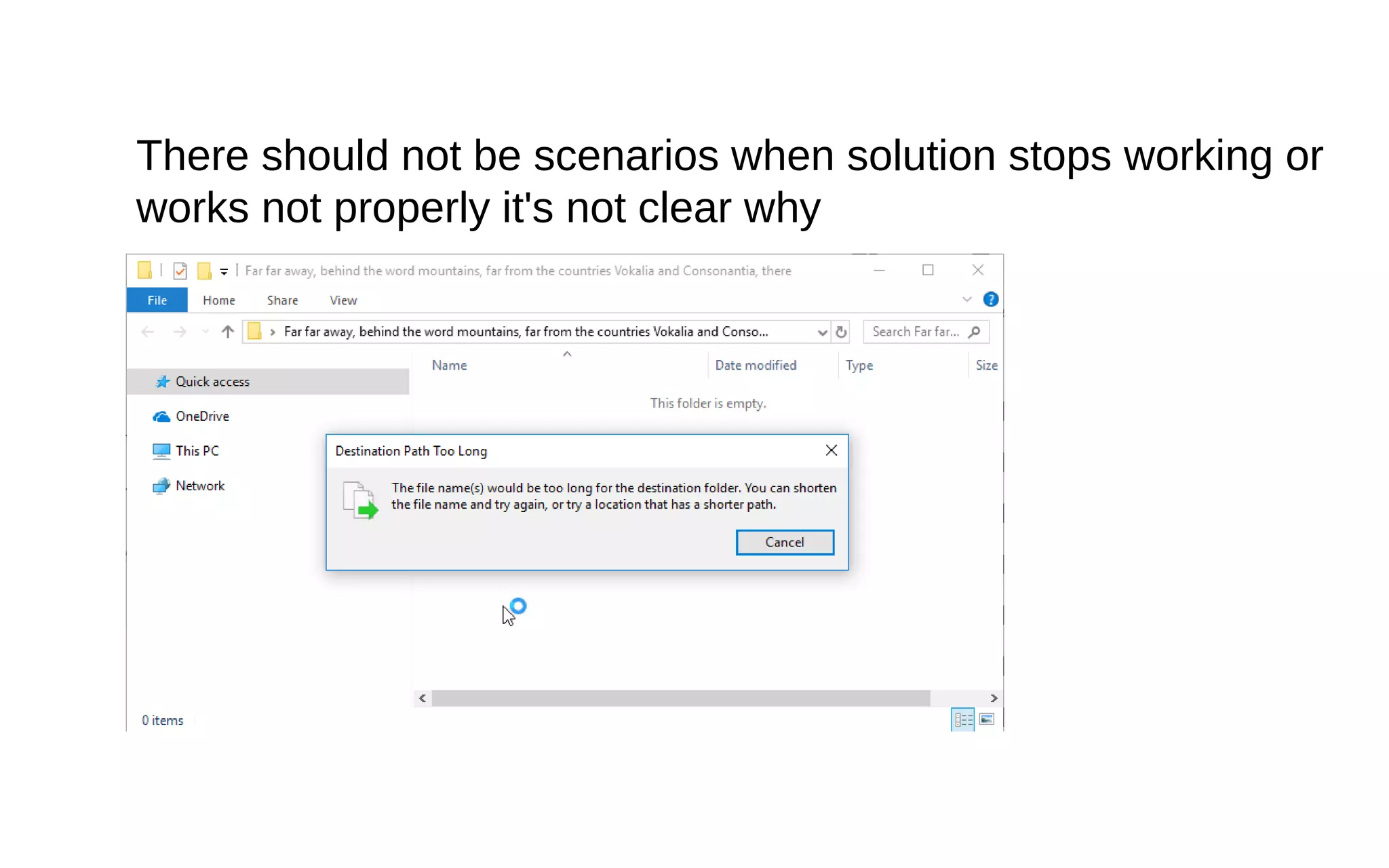 There should not be scenarios when solution stops working or
works not properly it's not clear why
 