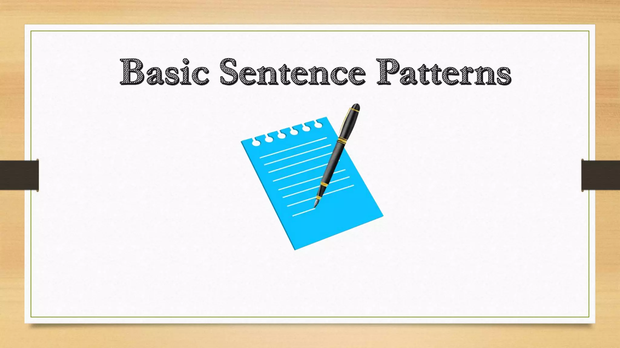 5 Basic Sentence Patterns Pptx 5 Basic Sentence Patterns Pptx
