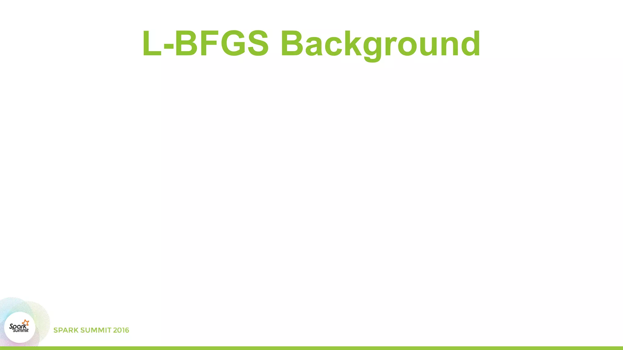 L-BFGS Background
 