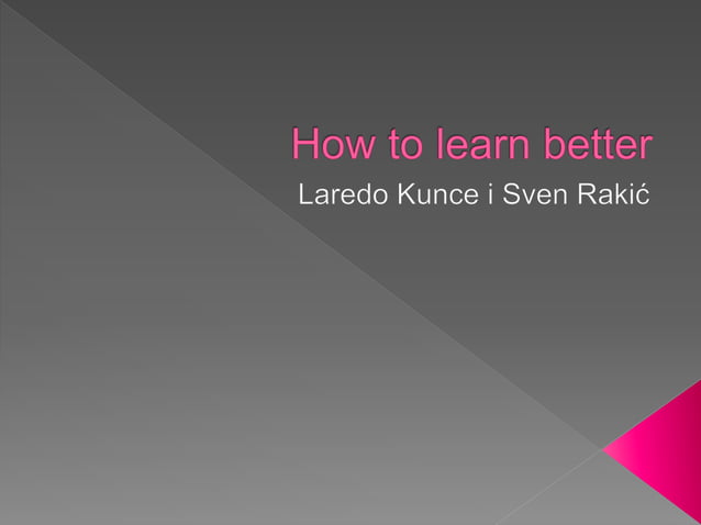 How to learn better | PPT