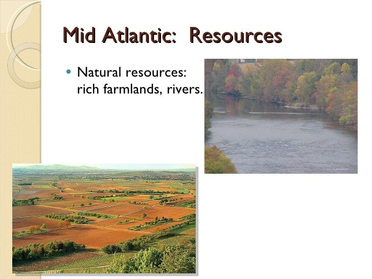 Mid Atlantic Colonies Natural Resources Mid Atlantic Colonies Natural Resources