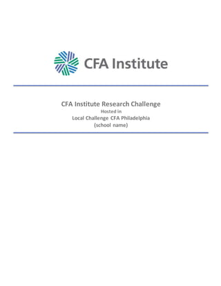 CFA Institute Research Challenge
Hosted in
Local Challenge CFA Philadelphia
(school name)
 