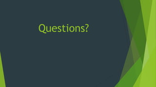 Questions?
 