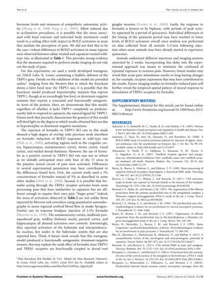 Yee et al. Pain neural circuits in awake rats
hormone levels and measures of sympathetic autonomic activ-
ity (Zhang et al., 2000; King et al., 2005). Albeit reduced due
to acclimation procedures, it is possible that the stress associ-
ated with head restraint and restricted body movement could
result in a ceiling effect with respect to BOLD activation in areas
that mediate the perception of pain. We did not ﬁnd this to be
the case—robust differences in BOLD activation in many regions
were observed between saline-treated and capsaicin-treated wild-
type rats, as illustrated in Table 1. This provides strong evidence
that the measures required to perform awake imaging do not rule
out the study of pain.
For this experiment, we used a newly developed transgenic
rat (SAGE Labs, St. Louis) containing a biallelic deletion of the
TRPV1 gene. Details on the validation of the model are provided
online1
. Judging from the Western blot in which the knockout
shows a faint band near the TRPV1 size, it is possible that the
knockout model produced hypomorphic mutants that express
TRPV1, though at an exceedingly low level, or dominant-negative
mutants that express a truncated and functionally antagonis-
tic form of the protein. Here, we demonstrate that this model,
regardless of whether it lacks TRPV1 completely or predomi-
nantly, fails to respond to capsaicin, the natural ligand for TRPV1.
Future work that precisely characterizes the genetics of this model
will shed light on the degree to which results obtained here are due
to hypomorphic or dominant-negative mutations.
The injection of formalin to TRPV1 KO rats in this study
showed a high degree of overlap with previous work elsewhere
on formalin induction of BOLD responses in wild-type rats
(Shih et al., 2008), activating regions such as the cingulate cor-
tex, hippocampus, somatosensory cortex, motor cortex, visual
cortex, and medial dorsal thalamus. However, the use of forma-
lin as a positive control in TRPV1 KO rats was not as robust
as we initially anticipated since only four of the 17 areas in
the putative neural circuit of pain were activated. Differences
in several experimental parameters may have contributed to
the differences found here. First, the current study used a 3%
concentration of formalin instead of 5% as described in some
other studies (Shih et al., 2008). Second, it is possible that for-
malin acting through the TRPA1 receptor activates brain areas
processing pain that have similarities to capsaicin but are dif-
ferent enough to require their own pain “ﬁnger print.” Indeed,
the areas of activation observed in Table 2 are not unlike those
reported by Morrow and coworkers using quantitative autoradio-
graphy to assess regional cerebral blood ﬂow in awake Sprague–
Dawley rats in response hindpaw injection of 2.5% formalin
(Morrow et al., 1998). The somatosensory cortex, midbrain peri-
aqueductal gray, midline thalamic nuclei, parietal cortex, and
hippocampus all showed activation over controls. Interestingly,
they reported activation of the habenula and interpenduncu-
lar nucleus, key nodes in the habenular system that are also
reported here. Third, if future work reveals that this transgenic
model produced a functionally antagonistic dominant-negative
mutant, this may explain the weak effect of formalin since TRPV1
and TRPA1 receptors are functionally coupled in dorsal root
1Pain Knockout Rat Models: In Vivo Model for Pain Research [Internet].
St. Louis, SAGE Labs, Inc. ©2013 [cited 2015 Jan 6]. Available online at:
http://www.sageresearchlabs.com/ﬁles/Pain%20Flyer_digital.pdf
ganglia neurons (Forster et al., 2009). Lastly, the response to
formalin is known to be biphasic, with periods of peak activ-
ity separated by a period of quiescence. Individual differences in
the timing of the quiescent period may have resulted in lower
levels of BOLD activation overall since analysis was performed
on data collected from all animals 3–5 min following injec-
tion when some animals may have already started to experience
quiescence.
Animals underwent different injections and imaging sessions
separated by 2 weeks. Incorporating this delay into the exper-
imental approach was meant to minimize the confound of
repeated exposure to noxious pain. However, future studies may
reveal that acute pain stimulation results in long-lasting changes
in, for example, receptor expression that may have contributed to
the results. Future imaging studies on formalin-induced pain will
further reveal the temporal-spatial pattern of neural response to
stimulation of TRPA1 receptors by formalin.
SUPPLEMENTARY MATERIAL
The Supplementary Material for this article can be found online
at: http://www.frontiersin.org/journal/10.3389/fnsys.2015.
00015/abstract
REFERENCES
Apkarian, A. V., Bushnell, M. C., Treede, R. D., and Zubieta, J. K. (2005). Human
brain mechanisms of pain perception and regulation in health and disease. Eur.
J. Pain 9, 463–484. doi: 10.1016/j.ejpain.2004.11.001
Asanuma, T., Yasui, H., Sato, M., Inanami, O., and Kuwabara, M. (2008). A
BOLD-fMRI study of cerebral activation induced by injection of algesic chem-
ical substances into the anesthetized rat forepaw. Jpn. J. Vet. Res. 56, 99–107.
Available online at: http://hdl.handle.net/2115/34677
Athanasiou, A., Smith, P. A., Vakilpour, S., Kumaran, N. M., Turner, A.
E., Bagiokou, D., et al. (2007). Vanilloid receptor agonists and antago-
nists are mitochondrial inhibitors: how vanilloids cause non-vanilloid recep-
tor mediated cell death. Biochem. Biophys. Res. Commun. 354, 50–55. doi:
10.1016/j.bbrc.2006.12.179
Baron, R., Baron, Y., Disbrow, E., and Roberts, T. P. (1999). Brain processing of
capsaicin-induced secondary hyperalgesia: a functional MRI study. Neurology
53, 548–557. doi: 10.1212/WNL.53.3.548
Becerra, L., Chang, P. C., Bishop, J., and Borsook, D. (2011). CNS activation
maps in awake rats exposed to thermal stimuli to the dorsum of the hindpaw.
Neuroimage 54, 1355–1366. doi: 10.1016/j.neuroimage.2010.08.056
Bernard, J. F., Alden, M., and Besson, J. M. (1993). The organization of the efferent
projections from the pontine parabrachial area to the amygdaloid complex: a
Phaseolus vulgaris leucoagglutinin (PHA-L) study in the rat. J. Comp. Neurol.
329, 201–229. doi: 10.1002/cne.903290205
Bernard, J. F., Huang, G. F., and Besson, J. M. (1994). The parabrachial area: elec-
trophysiological evidence for an involvement in visceral nociceptive processes.
J. Neurophysiol. 71, 1646–1660.
Bester, H., Besson, J. M., and Bernard, J. F. (1997). Organization of efferent
projections from the parabrachial area to the hypothalamus: a Phaseolus vul-
garis-leucoagglutinin study in the rat. J. Comp. Neurol. 383, 245–281.
Bester, H., Menendez, L., Besson, J. M., and Bernard, J. F. (1995). Spino
(trigemino) parabrachiohypothalamic pathway: electrophysiological evidence
for an involvement in pain processes. J. Neurophysiol. 73, 568–585.
Bley, K., Boorman, G., Mohammad, B., McKenzie, D., and Babbar, S. (2012). A
comprehensive review of the carcinogenic and anticarcinogenic potential of
capsaicin. Toxicol. Pathol. 40, 847–873. doi: 10.1177/0192623312444471
Borsook, D., and Becerra, L. (2011). CNS animal fMRI in pain and analgesia.
Neurosci. Biobehav. Rev. 35, 1125–1143. doi: 10.1016/j.neubiorev.2010.11.005
Bourgeais, L., Gauriau, C., and Bernard, J. F. (2001a). Projections from the nocicep-
tive area of the central nucleus of the amygdala to the forebrain: a PHA-L study
in the rat. Eur. J. Neurosci. 14, 229–255. doi: 10.1046/j.0953-816x.2001.01640.x
Bourgeais, L., Monconduit, L., Villanueva, L., and Bernard, J. F. (2001b).
Parabrachial internal lateral neurons convey nociceptive messages from the
Frontiers in Systems Neuroscience www.frontiersin.org February 2015 | Volume 9 | Article 15 | 11
 