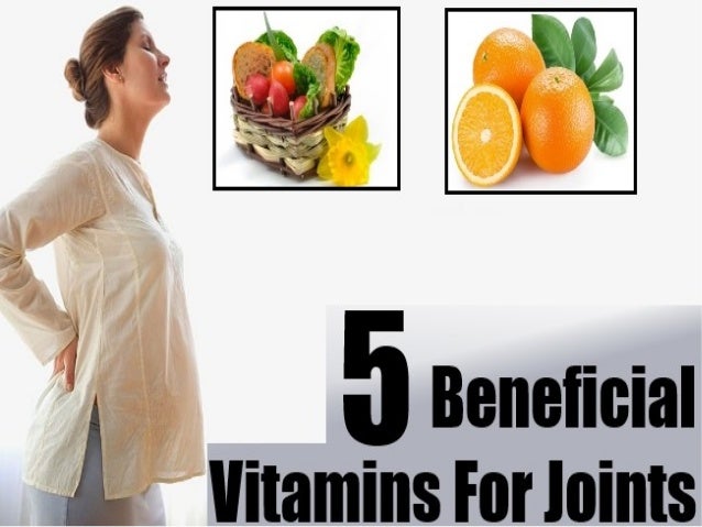 vitamins for joints 5 beneficial vitamins for joints vitamins for joints 5 beneficial vitamins for joints