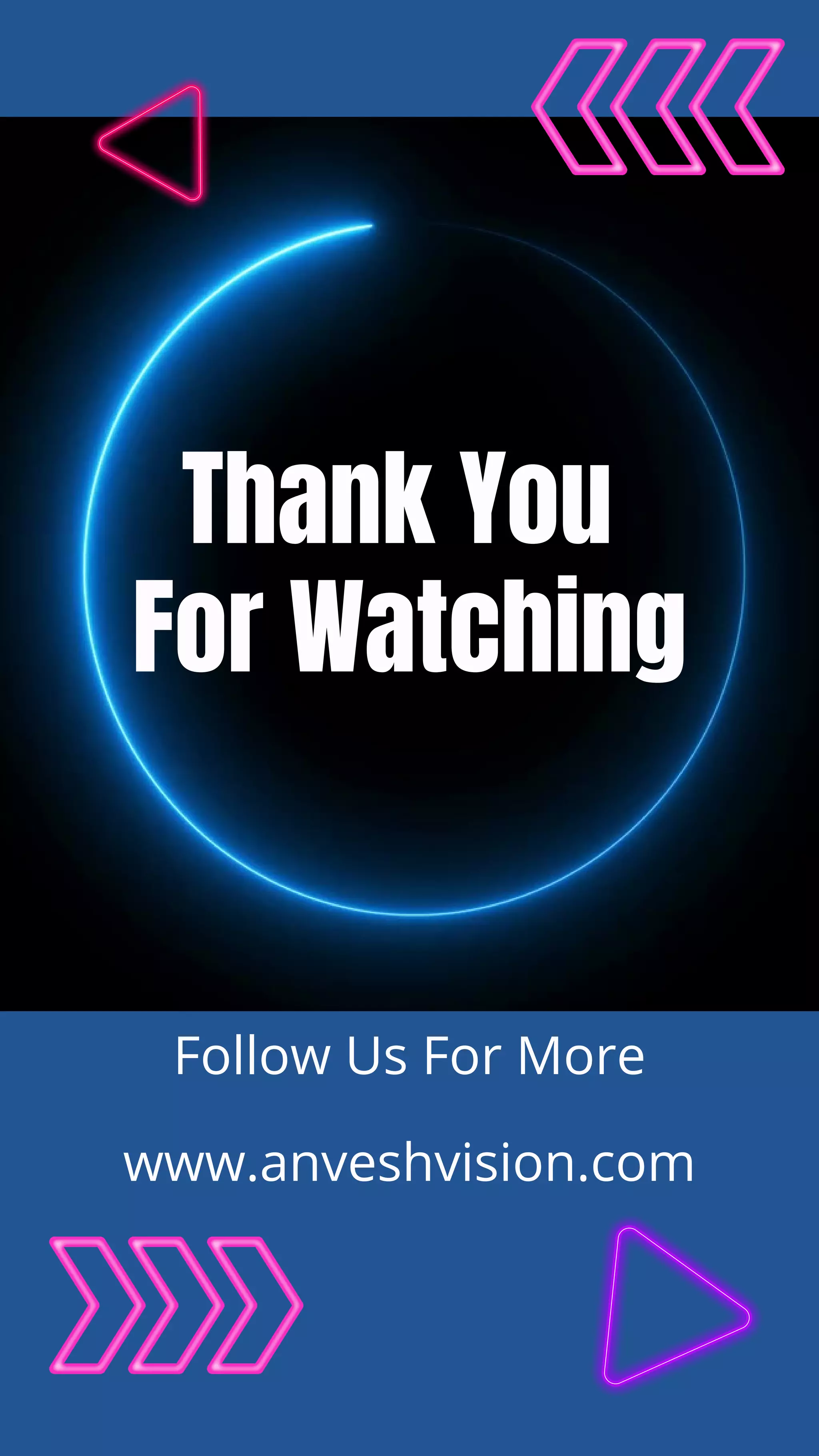 Thank You
For Watching
Follow Us For More
www.anveshvision.com
 