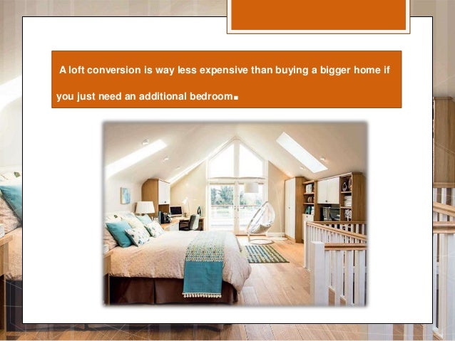 5 Benefits Of Loft Conversion