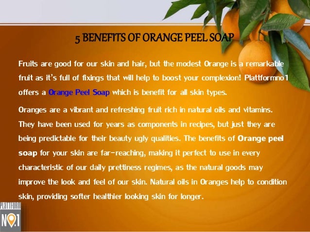 5 Benefits Of Orange Peel Soap