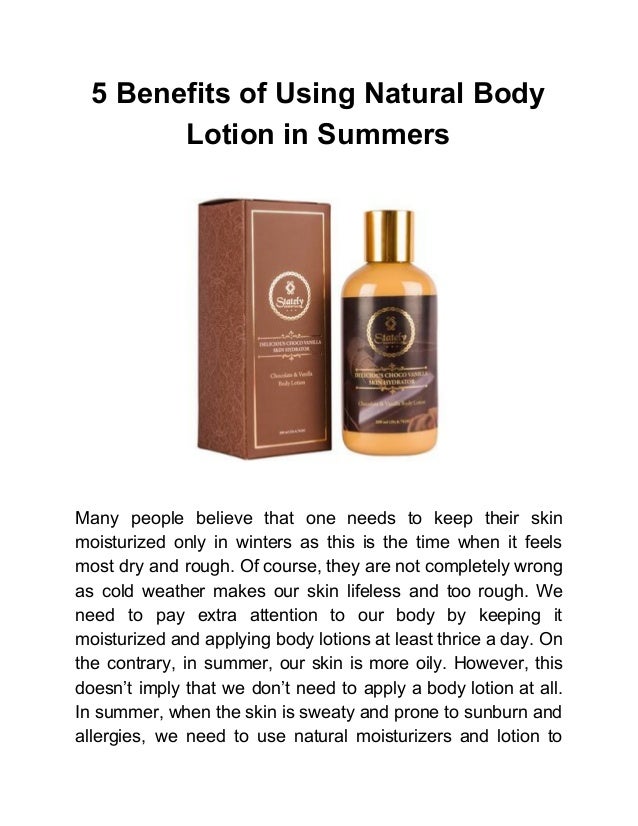 5 benefits of using natural body lotion in summers