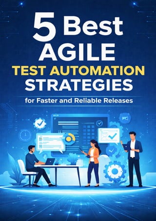 5 Agile Test Automation Strategies Every QA Team Should Follow | PDF