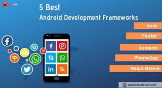 5 Best Android Development Frameworks