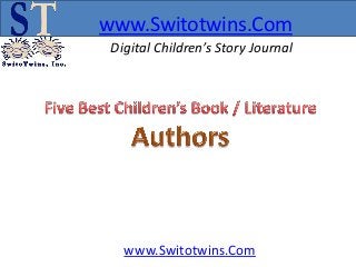 www.Switotwins.Com
 Digital Children’s Story Journal




   www.Switotwins.Com
 