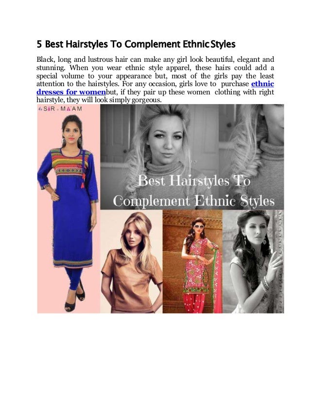 5 Best Hairstyles To Complement Ethnic Styles