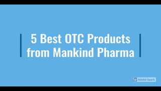 Best OTC Products from Mankind Pharma