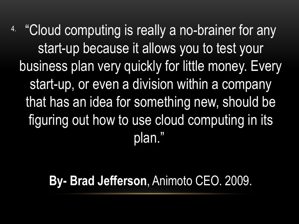 5 Best Quotes On Cloud Computing That Really Say It All 5 Best Quotes On Cloud Computing That Really Say It All