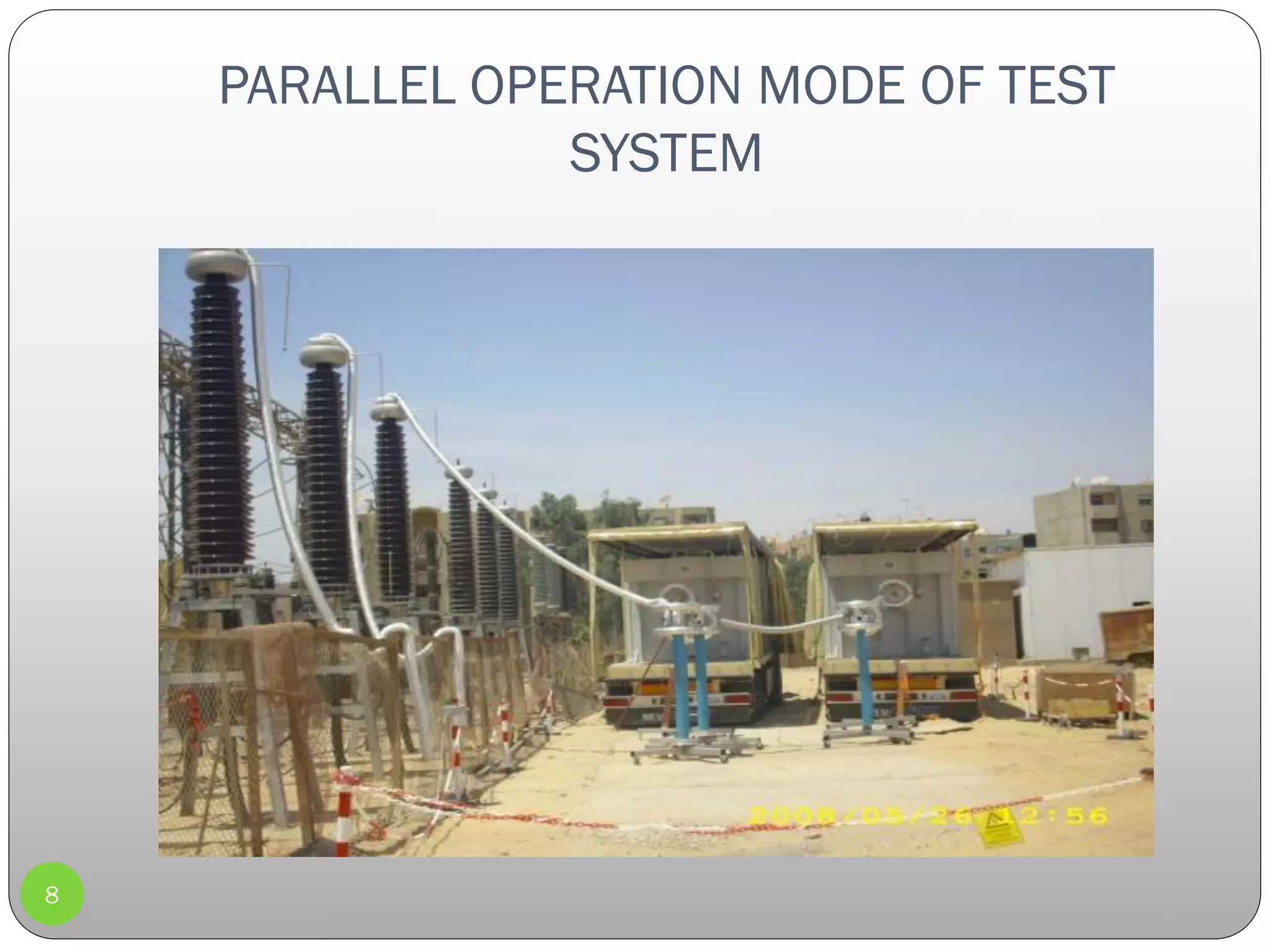 PARALLEL OPERATION MODE OF TEST
SYSTEM
8
 